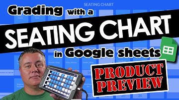 PRODUCT PREVIEW -  Seating Chart in Google Sheets