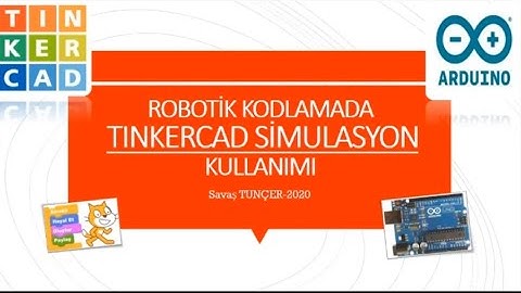 Tinkercad Kullanarak Robotik Kodlama Yapmak