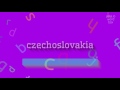 How to say "czechoslovakia"! (High Quality Voices)