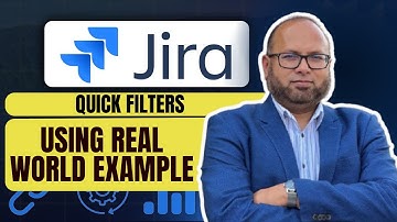 Quick Filters in Jira (using real-world example)