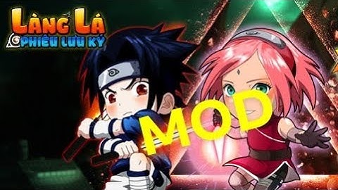 Làng Lá Mod 0.5.8 Bản Mini Cho Anh Em Máy Yếu