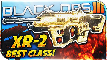 BEST "XR-2 CLASS" SETUP - Black Ops 3 BEST AR CLASS! "DIAMOND XR-2" Class Setup (BO3 Multiplayer)