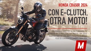 Honda CB650R 2024 | Prueba y opinión con el Eclutch
