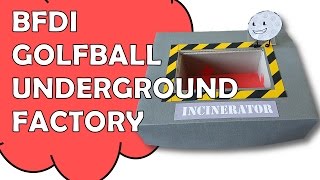 ⚙️? Make BFDI Golfball Underground Factory ⚙️⚒️