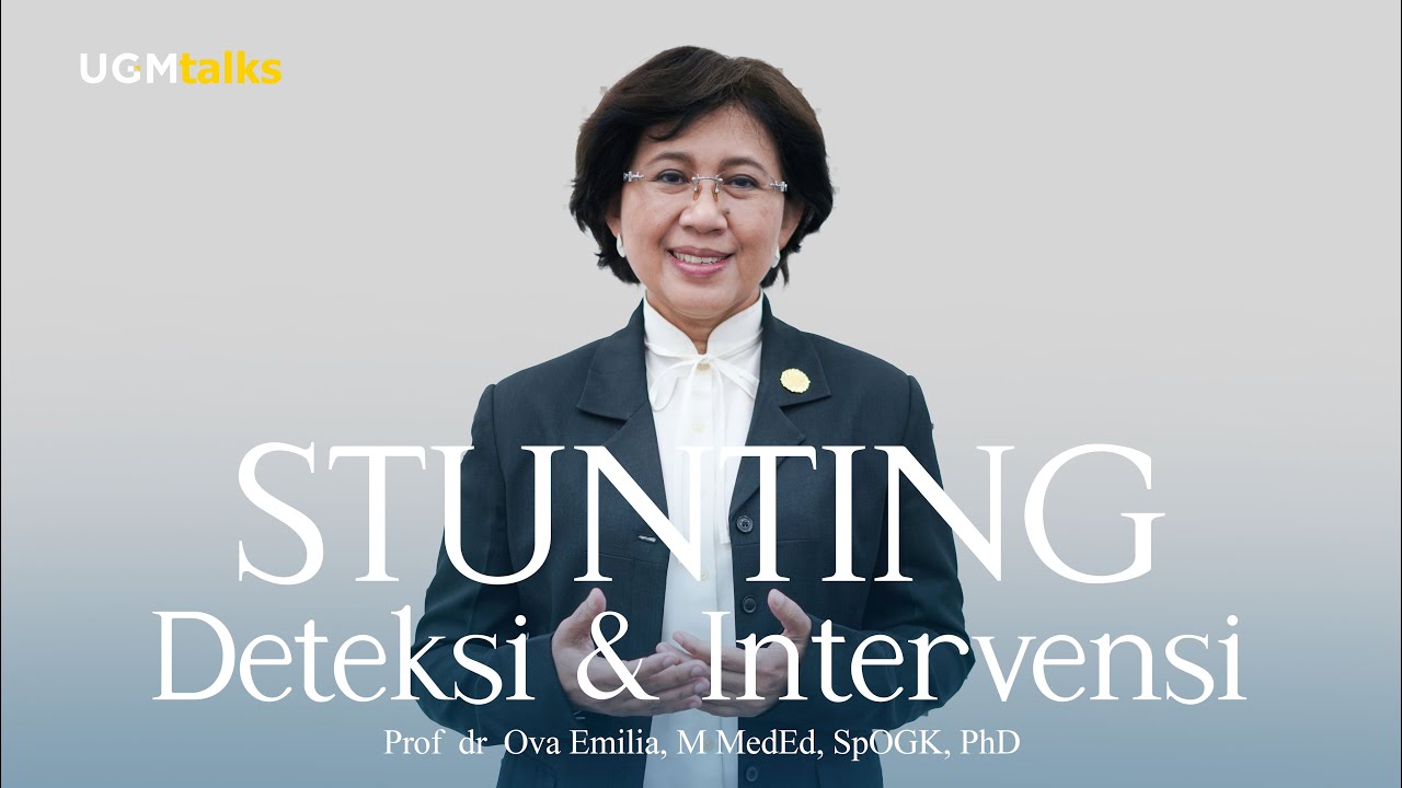Stunting - Deteksi dan Intervensi - Prof. dr. Ova Emilia