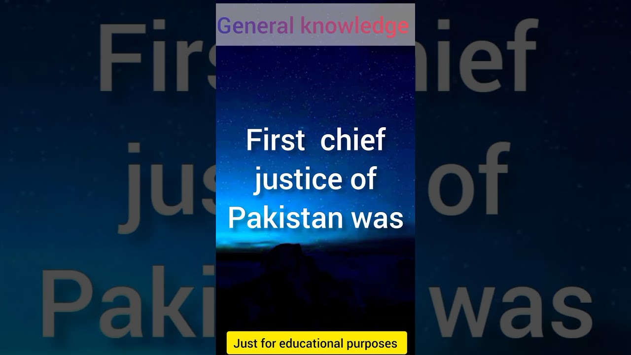 First chief Justice of Pakistan 