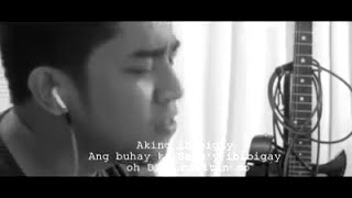 Video thumbnail of "Aking ibibigay (I give myself away tagalog version)"