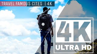 4k ULTRA HD | TRAVEL FAMOUS CITES IN WORLD |4K WHOLE WORLD