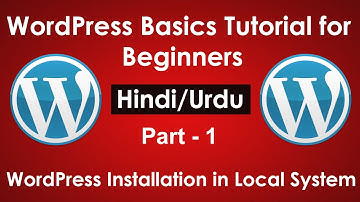 WordPress Basics Tutorial for beginners in Hindi/Urdu Part #1| WordPress Installation in localsystem