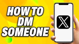 How To DM Someone on X Twitter - Quick Fix