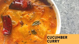 Cucumber Curry| How to make Cucumber curry| Cucumber recipes| Vellarika curry