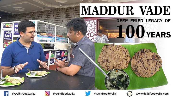 100 Golden years of MADDUR VADE I Karnataka Food T...