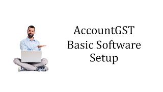 AccountGST - Basic Software Setup screenshot 3