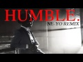 Kendrick Lamar - Humble (Ne-Yo Remix)