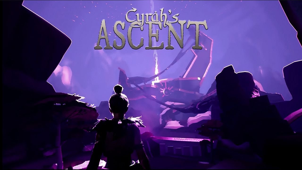 Cyrah's Ascent Прохождение