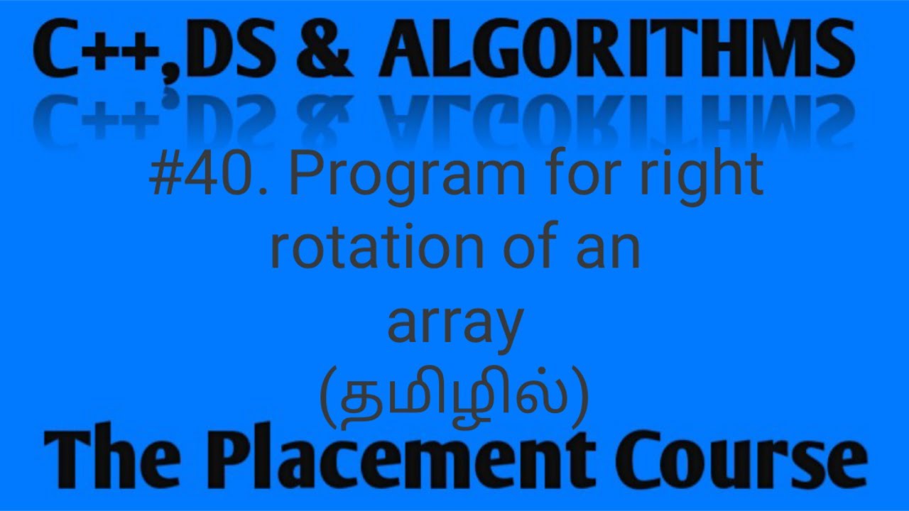 C++ Program for right rotation of an Array in Tamil - YouTube