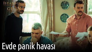 Evde Panik Havası | İstanbullu Gelin