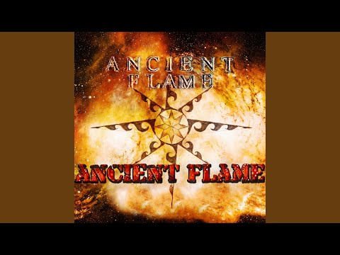 Ancient Flame