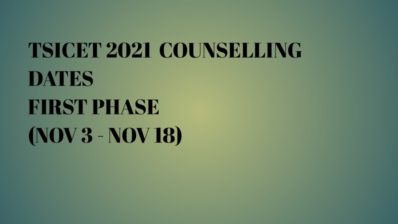 tsicet  2021 counselling dates | tsicet 2021  counselling | TSICET  2021 counselling