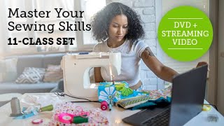 NEW Class Set - Master Your Sewing Skills - 11 DVD Bundle!