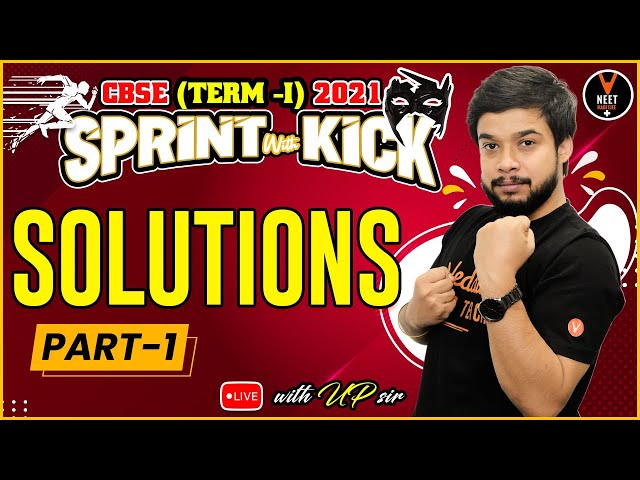 Solutions #1 [Chemistry Class 12 Chapter 2] | CBSE Term 1 Exam 2021-22 (12th Board) | Ujjwal Sir