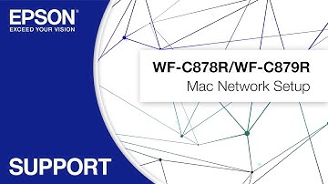 Epson WorkForce WF-C878R/WF-C879R | Mac Network Setup