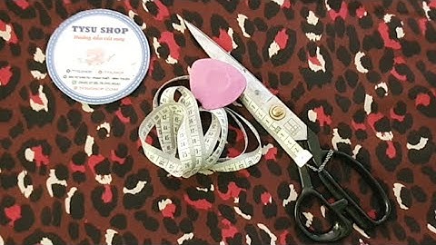 Hướng Dẫn Cắt May Đồ Bộ Mặc Nhà, Ở Nhà Với TYSU SHOP