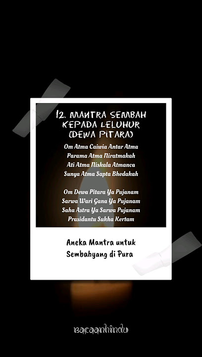 Berikut adalah mantra sembah kepada Leluhur (Dewa Pitara) #bacaanhindu