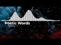 Poetic words remixbass boosted