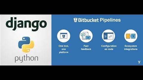 Continuous delivery in the cloud with bucket pipelines for a Django app