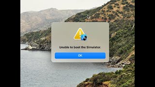 Mac XCode error Unable to boot the Simulator
