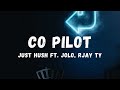 Just hush  co pilot ft jolo rjay ty lyrics  lyric zone