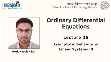 Lecture 26 : Asymptotic Behavior of Linear Systems III