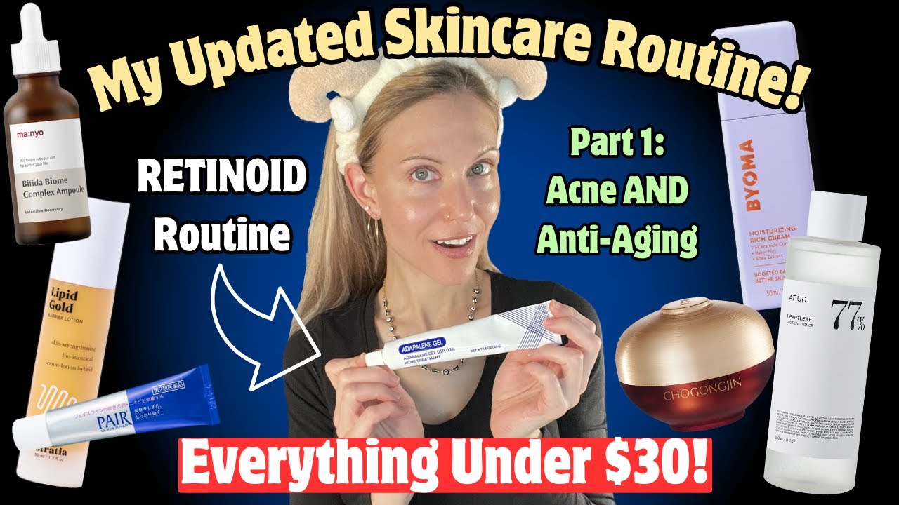 Anti Aging AND Acne Fighting Skincare Routine How I Use Adapalene anti-aging-and-acne-fighting-skincare-routine-how-i-use-adapalene