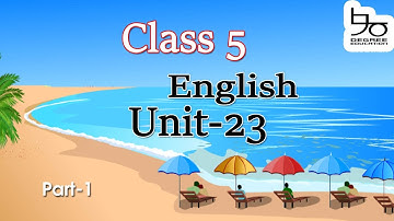 Class 5 English Unit-23 | Stay Safe | Part- 1 | ৫ম শ্রেণির ইংরেজি |90 DEGREE Education