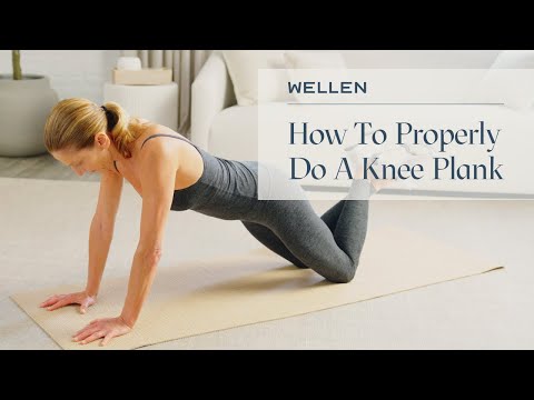 How To Properly Do A Knee Plank - Strength Exercises - Wellen