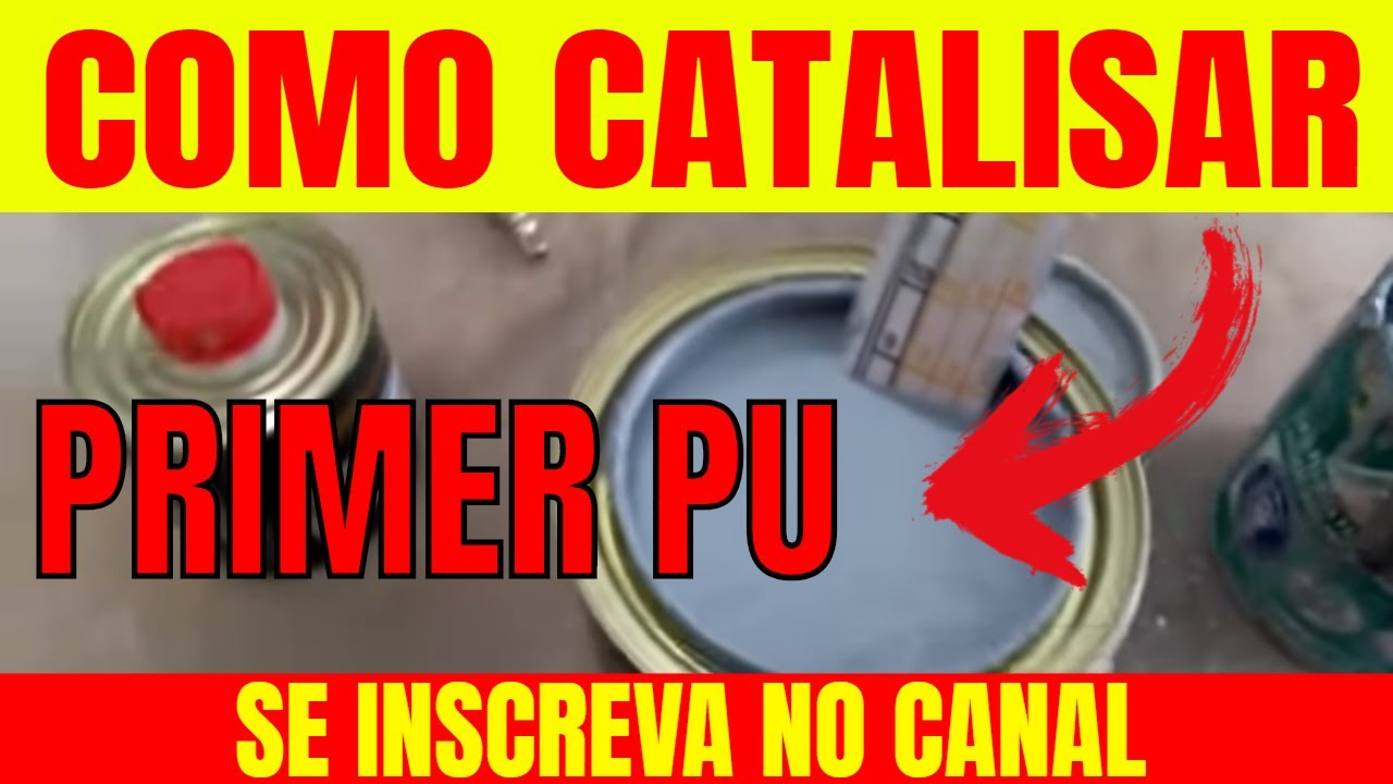 Veja como fazer Catalise e Aplicação de Primer PU