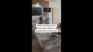 Surfer and teens who rescued him in Oceanside reflect on remarkable progress five months later