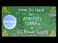 Hack An ATX Power Supply Into A DC Bench Power Supply! Full Step By Step Guide - ArDweNOme -