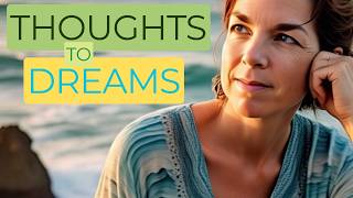 From Captive Thoughts To God Given Dreams
