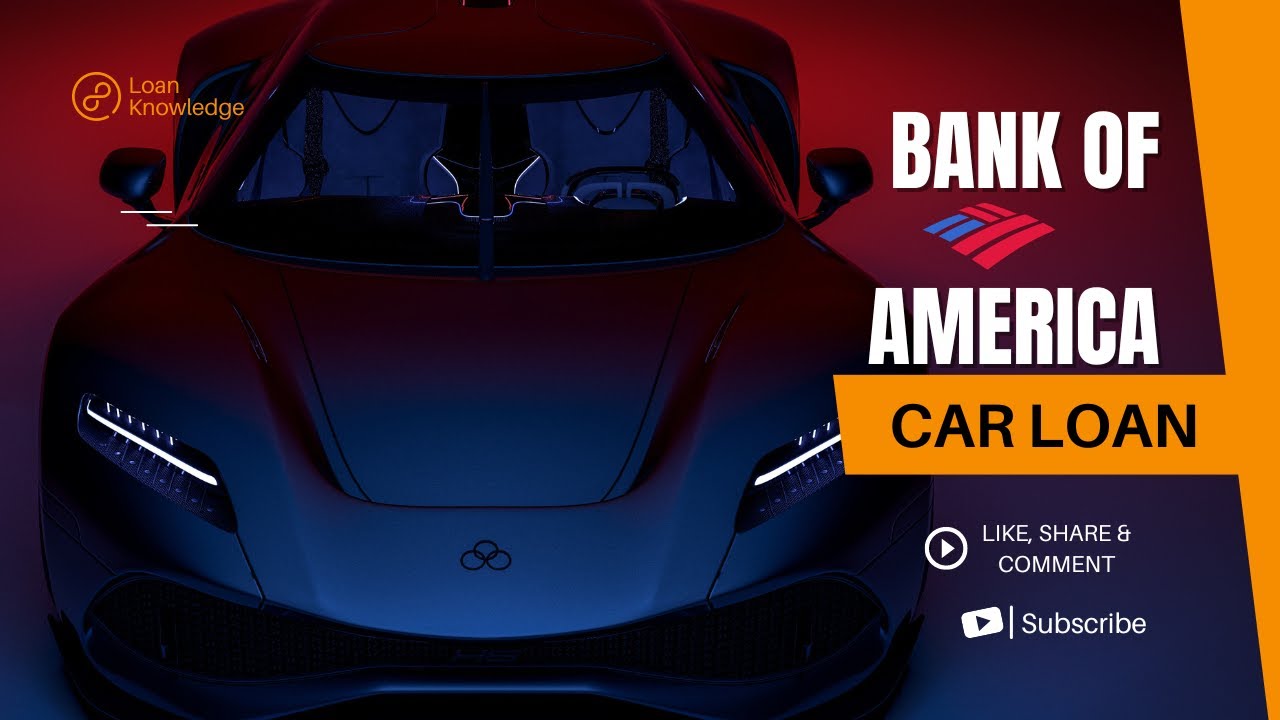 Bank Of America Car Loan YouTube