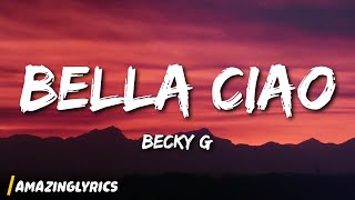 Becky G - Bella Ciao Resimi
