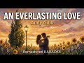 Everlasting Love - Andy Gibb | Professional Remastered Karaoke | 2026 Studio Fidelity HD