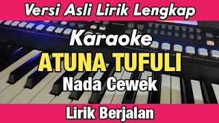 Karaoke - ATUNA TUFULI Nada Wanita Versi Asli Lirik Berjalan | Free Palestina