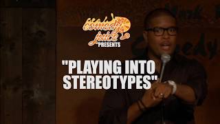 Playing Into Stereotypes - Chris Alan