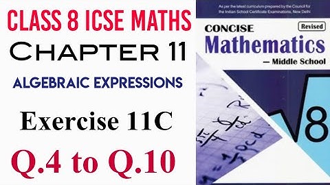 Exercise 11C Q.4 to Q.10 Class 8 Maths ICSE Board Selina Publisher