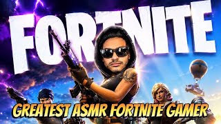 GREATEST FORTNITE PLAYER| ASMR