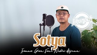 SOTYA - IRENNE GHEA feat WIDHI ARJUNA jikunpeh cover