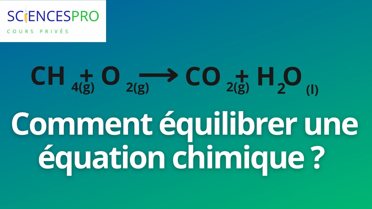 Comment équilibrer l'équation d'une réaction chimique ? #chimie #