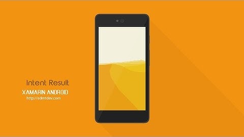 Xamarin Android Studio - Intent Result